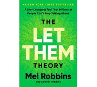 The Let Them Theory: A Life-Changing Tool That Millions of People Can't Stop Tal