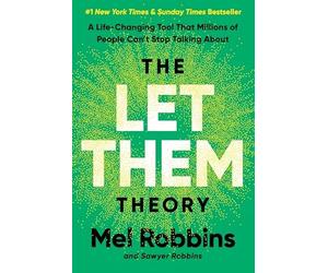 The Let Them Theory: The Life-Changing Hack That Millions of People Can’t Stop