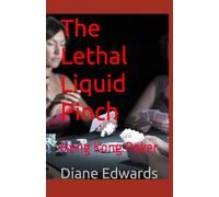 The Lethal Liquid Pinch: Hong Kong Poker