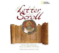 The Letter and the Scroll: What Archaeology Tells Us About the Bible