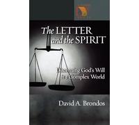 The Letter And the Spirit: Discerning God's Will in a Complex World (Lutheran Voices)