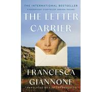 The Letter Carrier: the sweeping international bestseller of one woman loved by two brothers