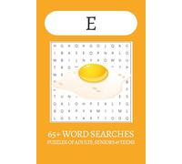 The letter E Word Search: Word Searches with Easy to Read Print about The Letter E, Eggs, Eggplants and more | 6x9 inches| 65+ puzzles . . . Gift for Vacations, Holiday and Free Times