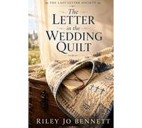 The Letter in the Wedding Quilt (The Last Letter Society)