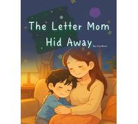 The Letter Mom Hid Away: A Quiet Discovery That Opens the Heart