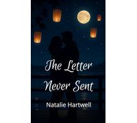 The Letter Never Sent: Book 1 of the Hope's Landing Letter Series
