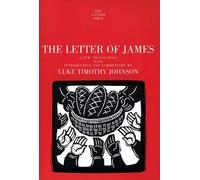The Letter of James (Anchor Bible Commentaries): A New Translation with Introduction and Commentary (The Anchor Yale Bible Commentaries)