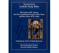 The Letter of Saint James, the First and Second Letters of Saint Peter, and the Letter of Saint Jude (Ignatius Catholic Study Bible)