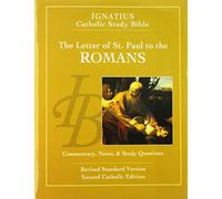 The Letter of St. Paul to the Romans (Ignatius Catholic Study Bible)