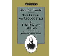 The Letter on Apologetics and History and Dogma (Ressourcement - retrieval & renewal in Catholic thought)