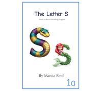 The Letter S: Back to Basics Reading Program (Books About the Letter)