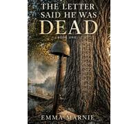 The Letter Said He Was Dead: Book 1 (Bellweather Love and War)