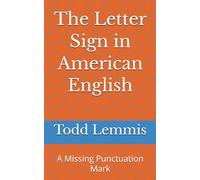 The Letter Sign in American English: A Missing Punctuation Mark