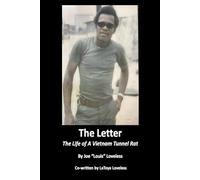 The Letter: The Life of A Vietnam Tunnel Rat