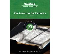The Letter to the Hebrews: An Eight-Week Bible Study