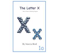The Letter X: Back to Basics Reading Program (Books About the Letter)
