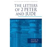 The Letters of 2 Peter and Jude (Pillar New Testament Commentary (Pntc))