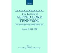 The Letters of Alfred Lord Tennyson: Volume I: 1821-185 - Hardback NEW Alfred, L