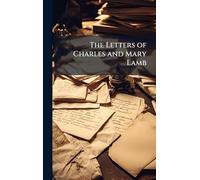 The Letters of Charles and Mary Lamb