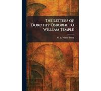The Letters of Dorothy Osborne to William Temple