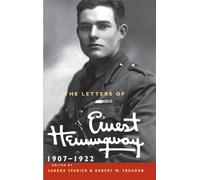The Letters of Ernest Hemingway: Volume 1, 1907-1922