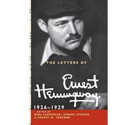 The Letters of Ernest Hemingway: Volume 3, 1926-1929 (The Cambridge Edition of the Letters of Ernest Hemingway, Series Number 3)