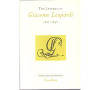The Letters of Giacomo Leopardi: 1817-1837: 01 (Legenda Italian Perspectives)