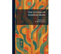 The Letters of Hannah More