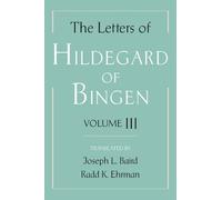 The Letters of Hildegard of Bingen: The Letters of Hildegard of Binge (Hardback)