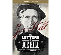 The Letters of Joe Hill: Centenary Edition