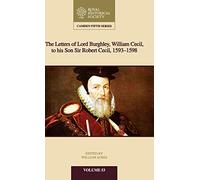William Cecil – Letters to Sir Robert Cecil, 1593–1598 – Camden Fifth Series No. 53
