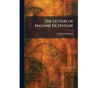The Letters of Madame De Sevigne