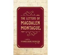 The Letters of Magdalen Montague