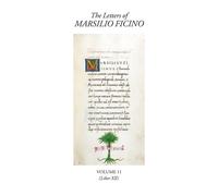 The Letters of Marsilio Ficino Volume 11 : (Book XII)