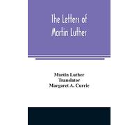 The letters of Martin Luther