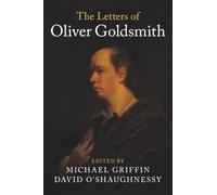Oliver Goldsmith – The Letters of Oliver Goldsmith