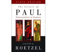 The Letters of Paul, Sixth Edition: Conversations in Context
