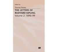 The Letters of Rudyard Kipling: Volume 1: 1872-89