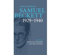 The Letters of Samuel Beckett: Volume 1, 1929-1940: 01