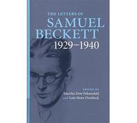 The Letters of Samuel Beckett: Volume 1, 1929-1940: 01
