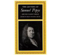 The Letters of Samuel Pepys and his Family Circle