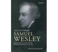 The Letters of Samuel Wesley: Professional and Social Correspondence 1797-1837