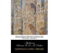 The letters of Sidonius; Translated, with introduction and notes, In two Volumes, Volume II