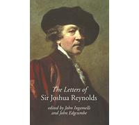 The Letters of Sir Joshua Reynolds