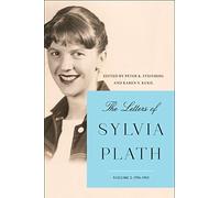 The Letters of Sylvia Plath Vol 2: 1956-1963