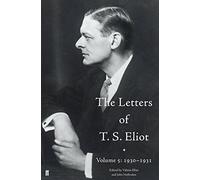 The Letters of T. S. Eliot Volume 5: 1930-1931