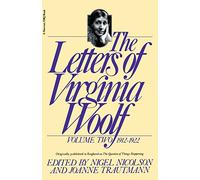 The Letters of Virginia Woolf: Volume 2, 1912-1922: Volume II: 1912-1922 (Virginia Woolf Library)