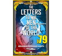 The Letters To The Men Of The World (The Book Of Benjamin Kareth)