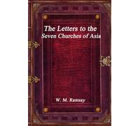 The Letters to the Seven Churches of Asia