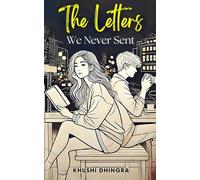 The Letters We Never Sent